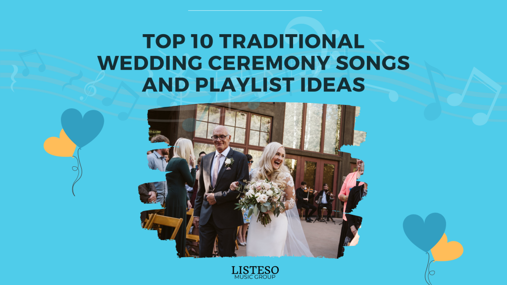 top best traditional wedding ceremony music song playlist ideas blog